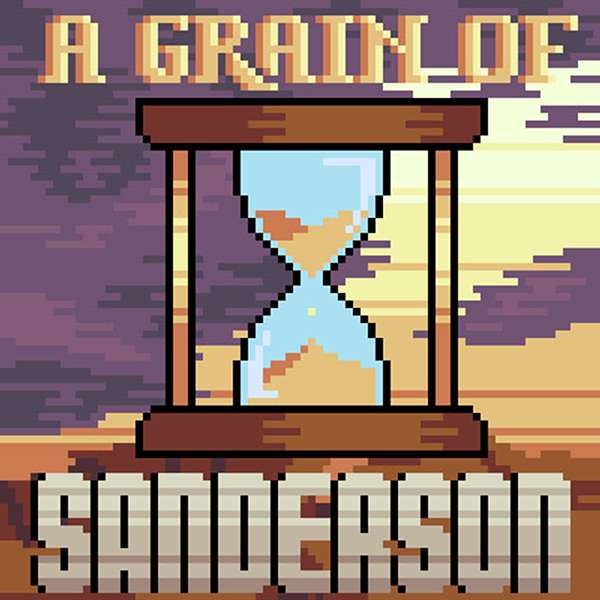 A Grain of Sanderson Podcast Artwork Image