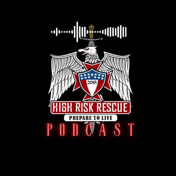 HIGH RISK RESCUE Podcast Podcast Artwork Image