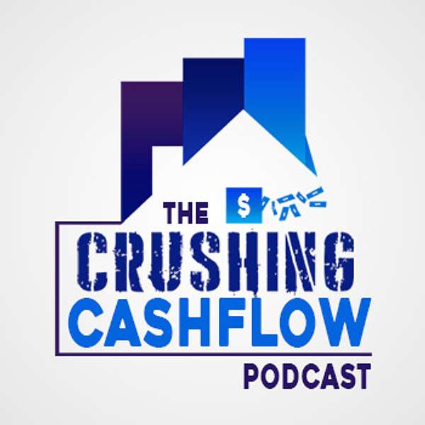 Crushing Cashflow Podcast Artwork Image
