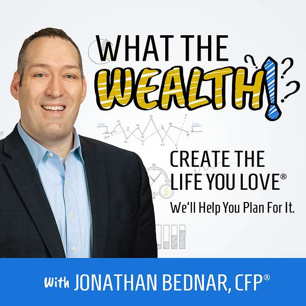 What The Wealth Podcast Artwork Image