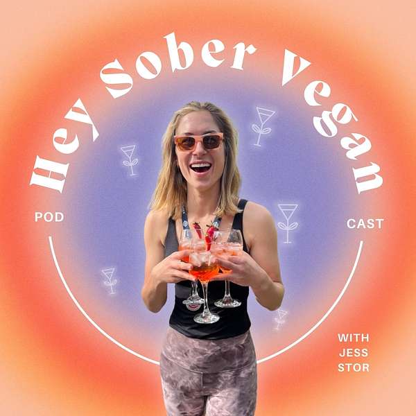 Hey Sober Vegan Podcast Artwork Image