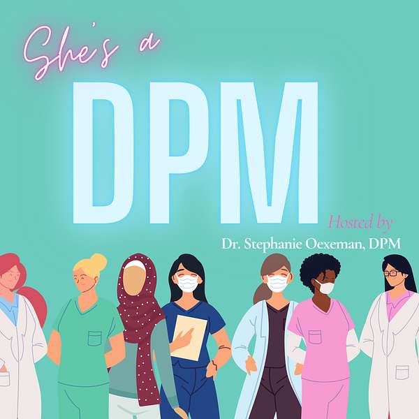 She's a DPM  Podcast Artwork Image