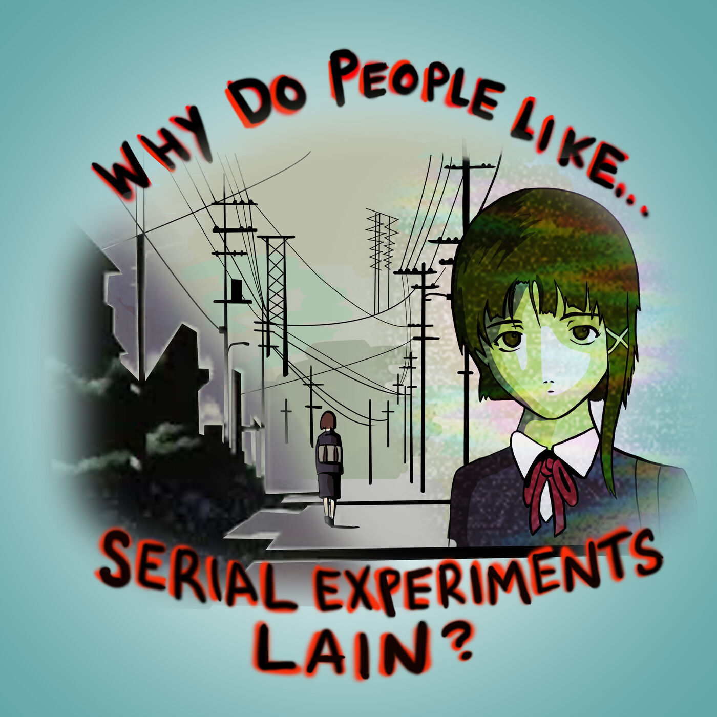 Why Do People Like Serial Experiments Lain?