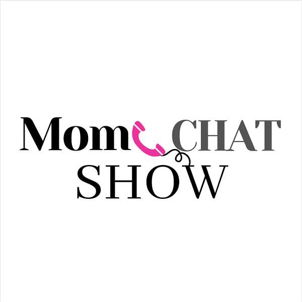 Mom Chat Show Podcast Artwork Image