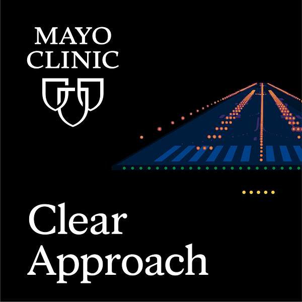 Mayo Clinic Clear Approach Podcast Artwork Image
