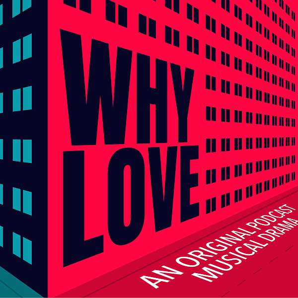 WHY LOVE Podcast Artwork Image