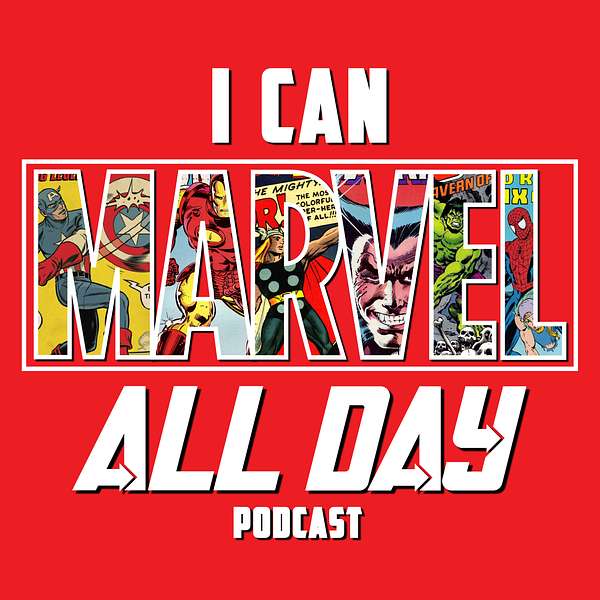 I Can MARVEL All Day Podcast Artwork Image