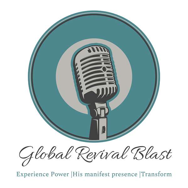 Global Revival Blast  Podcast Artwork Image