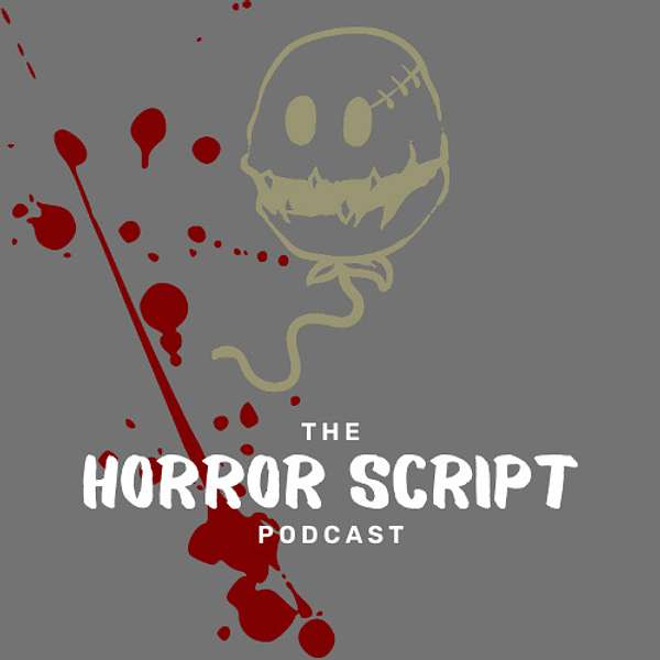 The Horror Script Podcast Podcast Artwork Image