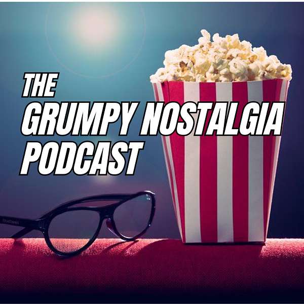 Grumpy Nostalgia: Second Look Cinema Podcast Artwork Image