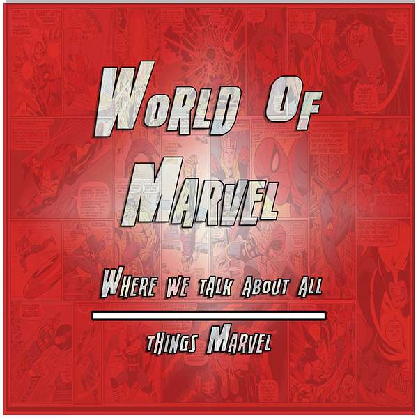 World Of Marvel Podcast Artwork Image