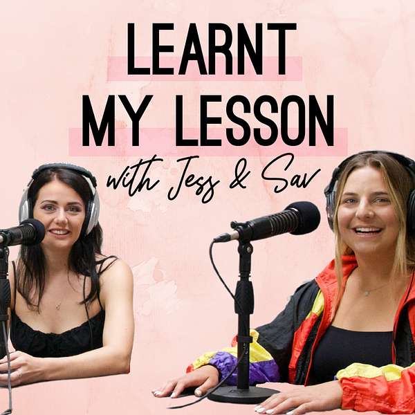 Learnt My Lesson Podcast Artwork Image