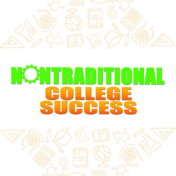 Nontraditional College Success Podcast Artwork Image