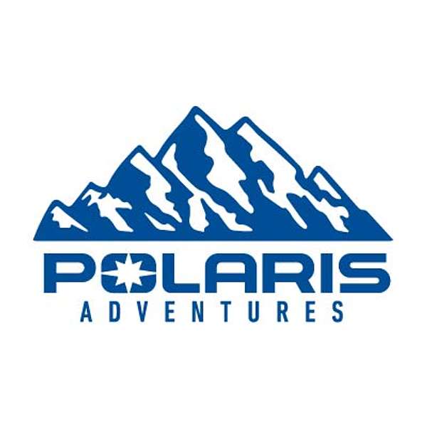 The Polaris Adventures Podcast Podcast Artwork Image