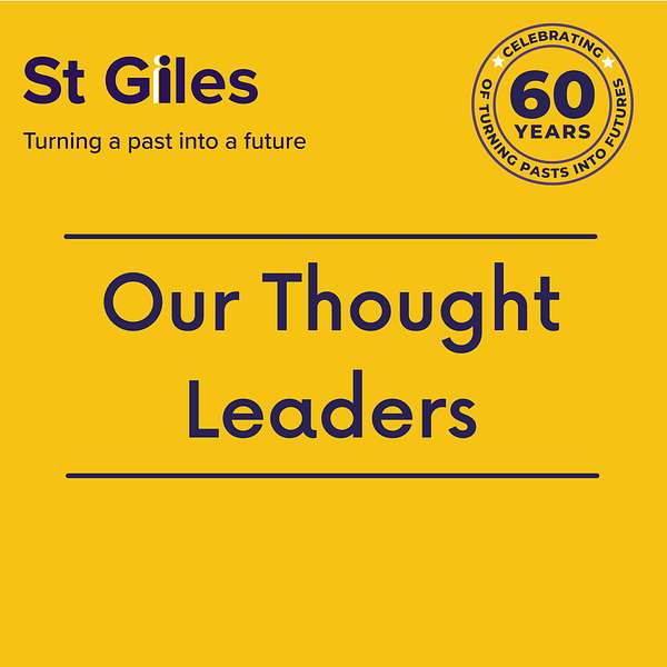 St Giles: Our Thought Leaders Podcast Artwork Image