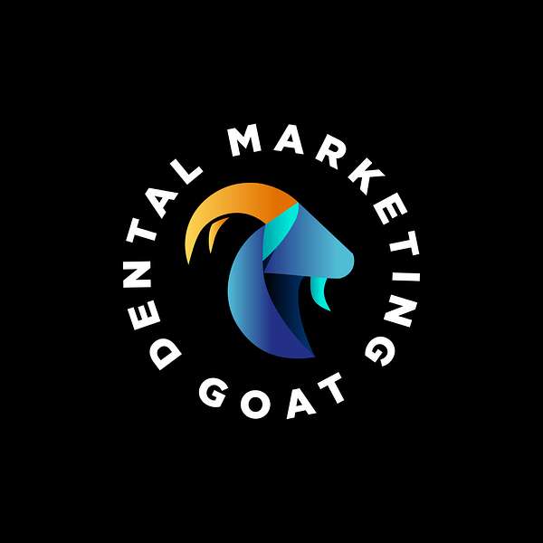 Dental Marketing Goat Podcast Artwork Image
