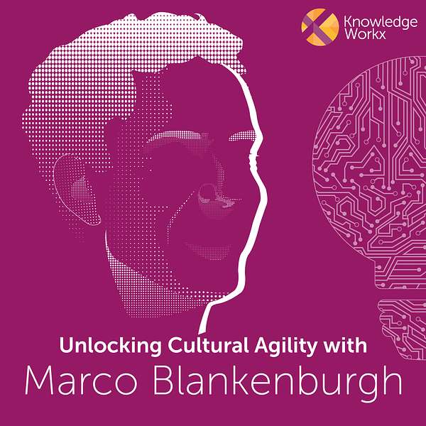 Unlocking Cultural Agility with Marco Blankenburgh Podcast Artwork Image