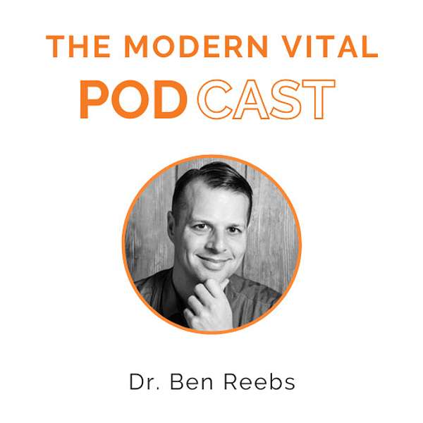 The Modern Vital Podcast Podcast Artwork Image