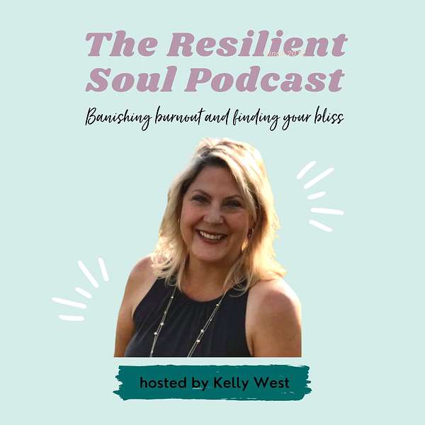 The Resilient Soul Podcast  Podcast Artwork Image