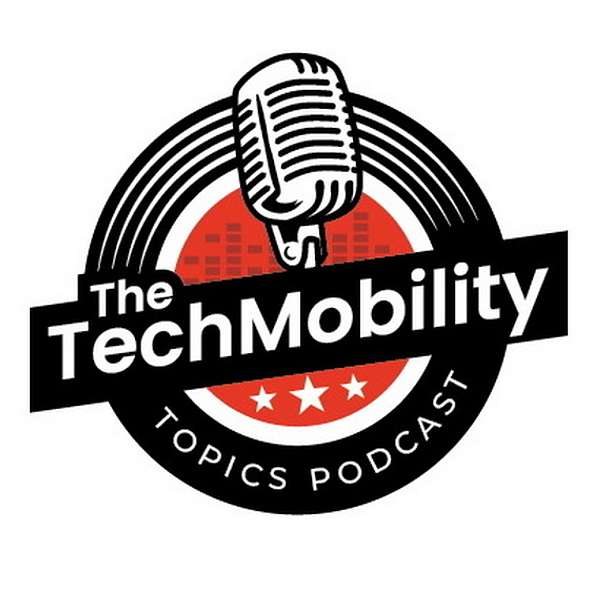 TechMobility Topics Podcast Artwork Image