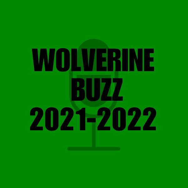 Wolverine Buzz 2021-2022 Podcast Artwork Image