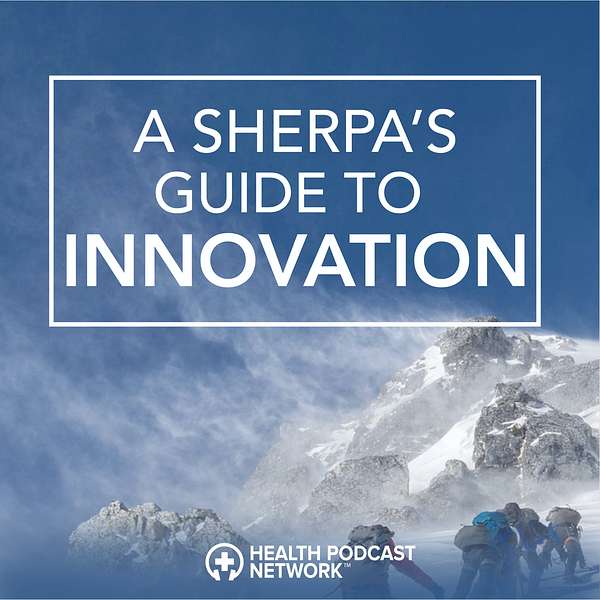 A Sherpa's Guide to Innovation Podcast Artwork Image