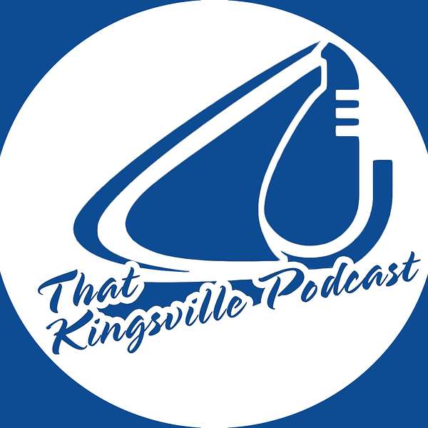 That Kingsville Podcast Podcast Artwork Image