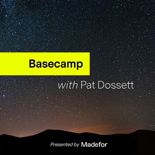 Basecamp with Pat Dossett Podcast Artwork Image