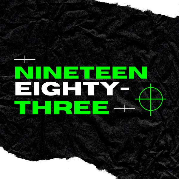 Nineteen Eighty-Three Podcast Artwork Image