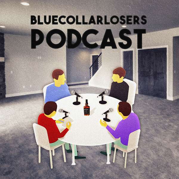 Blue Collar Losers's podcast Podcast Artwork Image