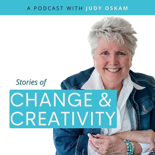 Stories of Change & Creativity Podcast Artwork Image
