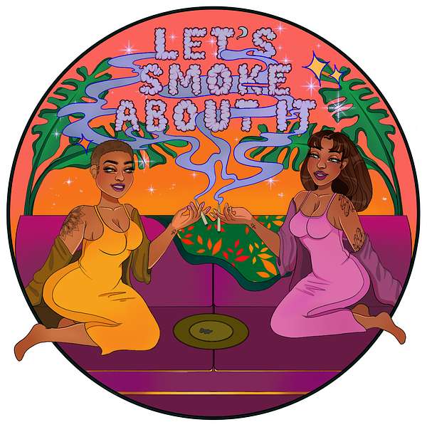 Let's Smoke About It Podcast Artwork Image