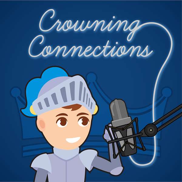 Crowning Connections Podcast Artwork Image