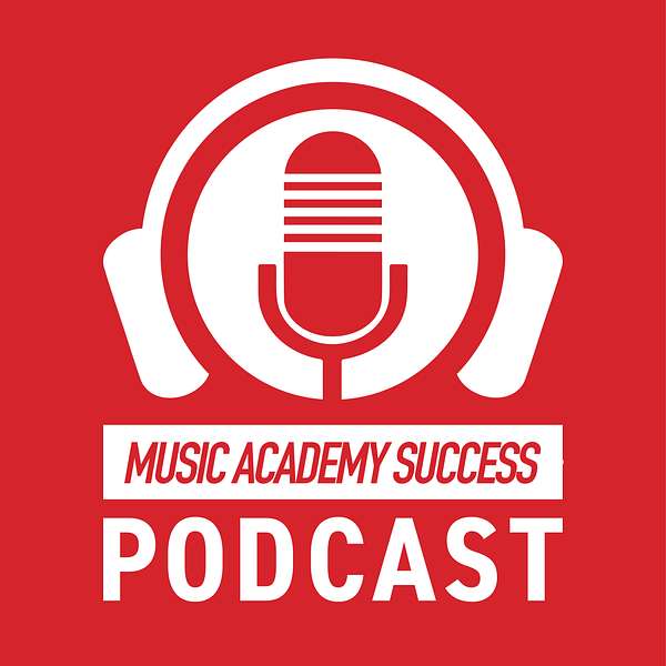 Music Academy Success® Podcast Podcast Artwork Image
