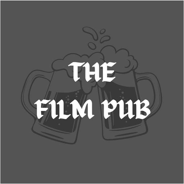 The Film Pub Podcast Artwork Image