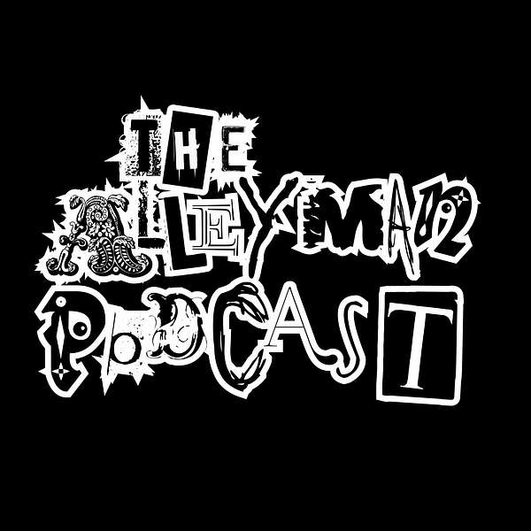 The Alleyman Podcast Podcast Artwork Image