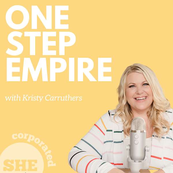 SHEcorporated One Step Empire Podcast Artwork Image