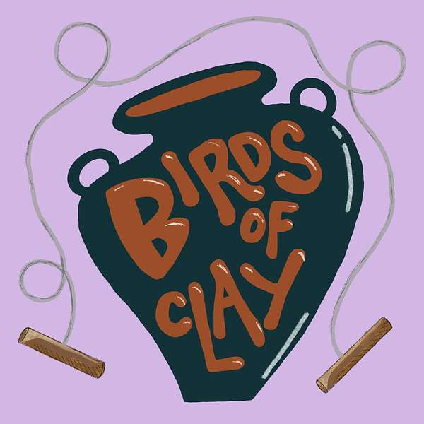 Birds of Clay Podcast Podcast Artwork Image