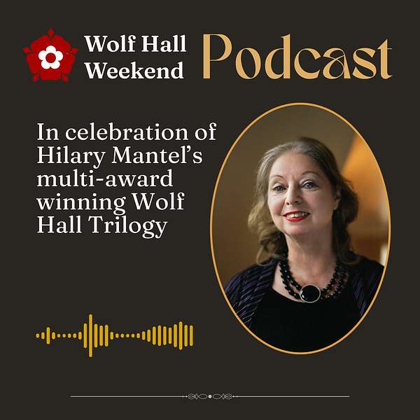 Wolf Hall Weekend Podcast Podcast Artwork Image