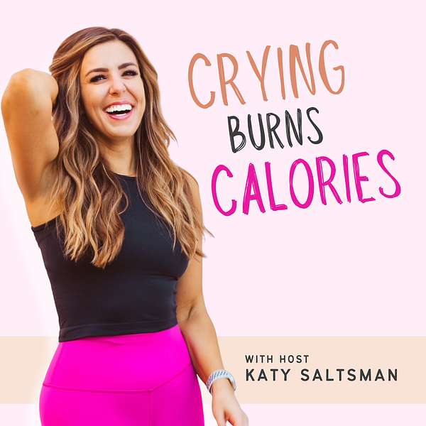 Crying Burns Calories Podcast Artwork Image