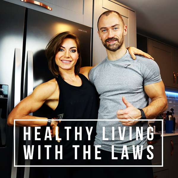 Healthy Living With the Laws Podcast Artwork Image