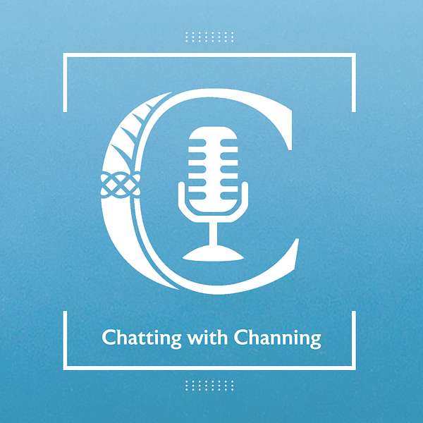 Chatting with Channing Podcast Artwork Image