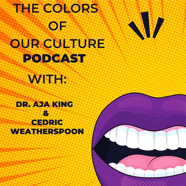 The Colors of Our Culture  Podcast Artwork Image