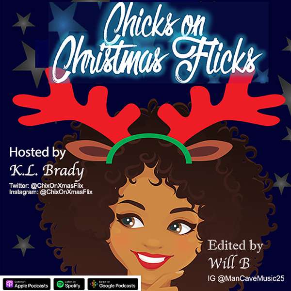 Chicks on Christmas Flicks Podcast Artwork Image