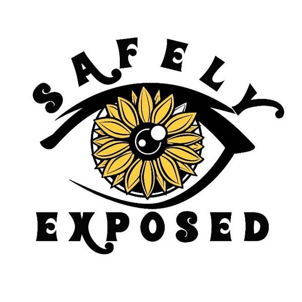 Safely Exposed Podcast Artwork Image