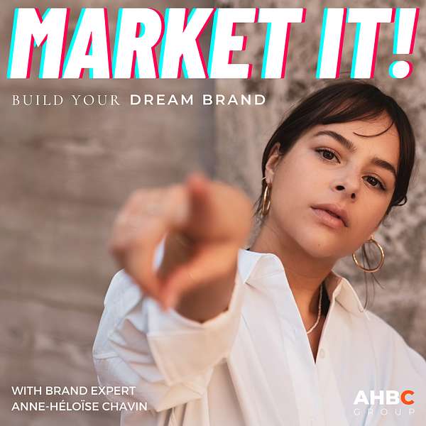 Market It! - Build Your Dream Brand Podcast Artwork Image