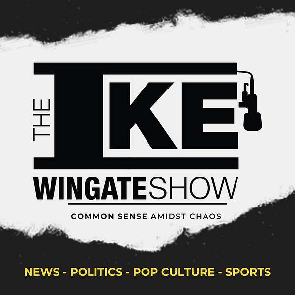 The Ike Wingate Show Podcast Artwork Image