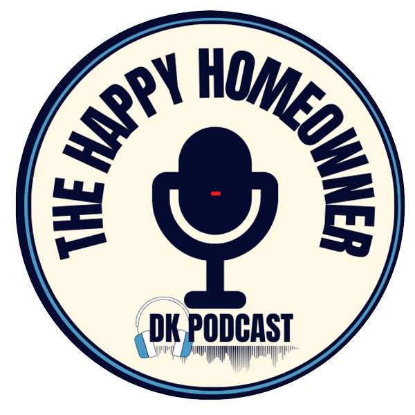 Happy HomeOwner Podcast  Podcast Artwork Image