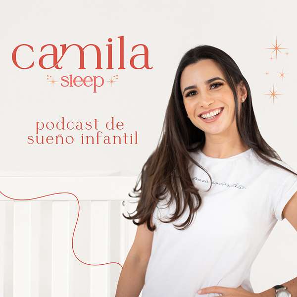 Camila Sleep Podcast Podcast Artwork Image