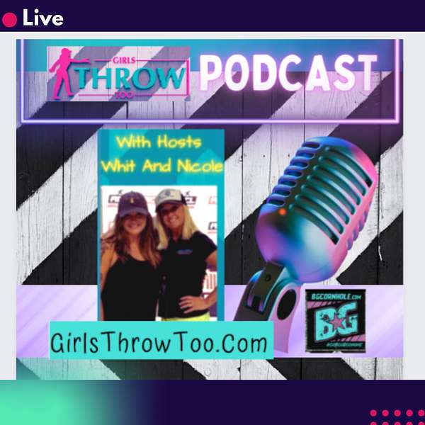 Girls Throw Too Cornhole Podcast Podcast Artwork Image